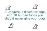 Dangerous Dog Treats